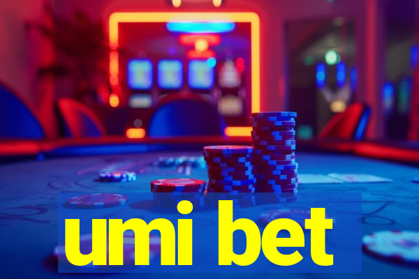 umi bet