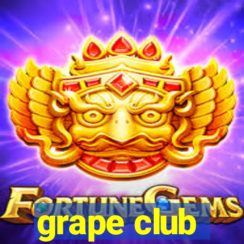 grape club