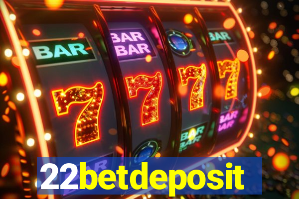 22betdeposit