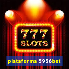 plataforma 5956bet