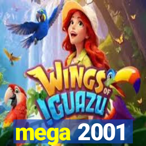 mega 2001