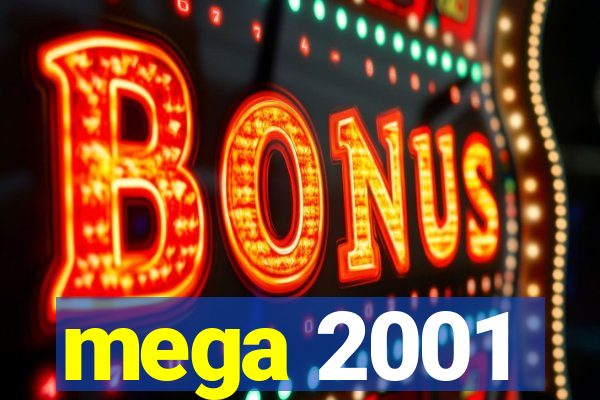 mega 2001