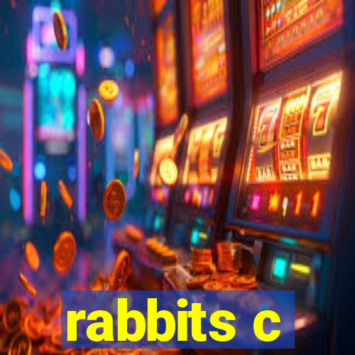 rabbits c