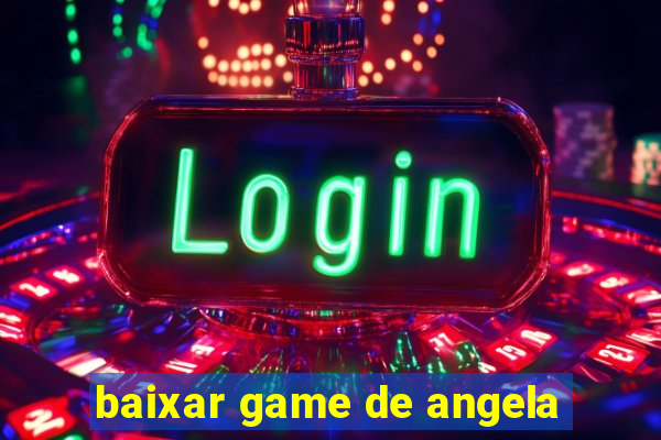 baixar game de angela