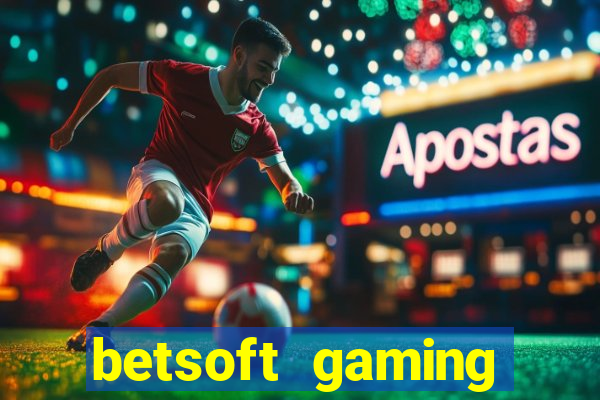 betsoft gaming online casinos