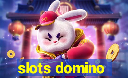 slots domino