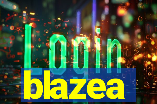 blazea