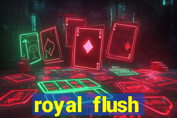 royal flush straight flush