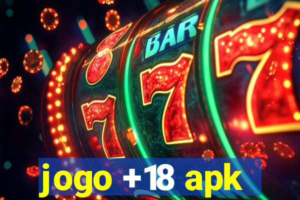 jogo +18 apk