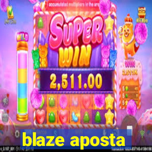 blaze aposta