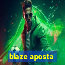 blaze aposta