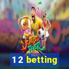 1 2 betting