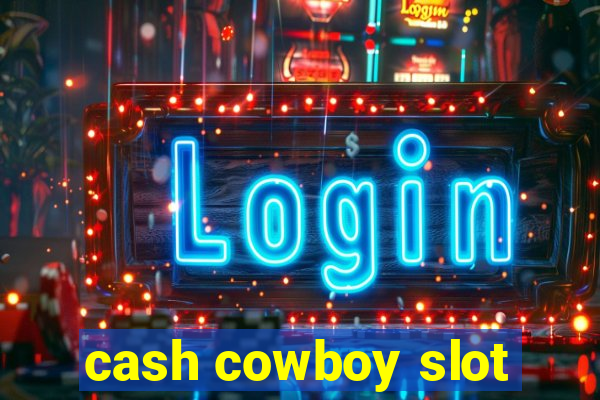 cash cowboy slot