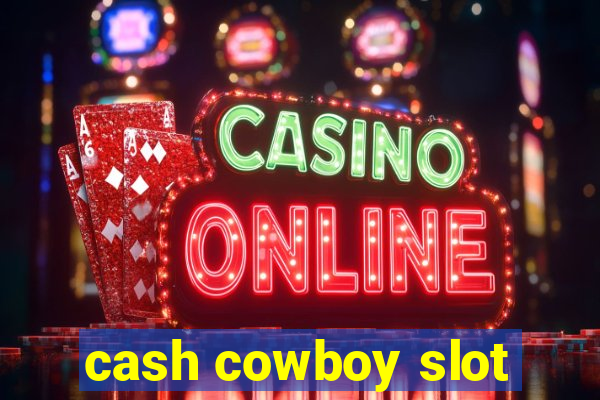 cash cowboy slot