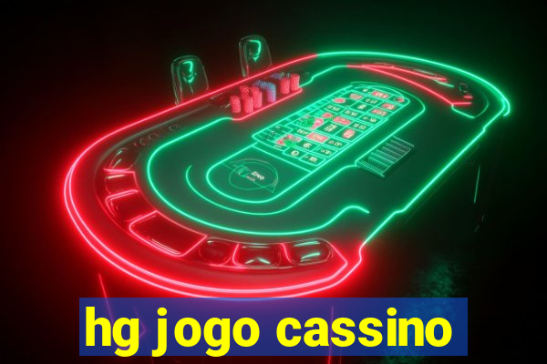 hg jogo cassino