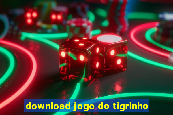 download jogo do tigrinho