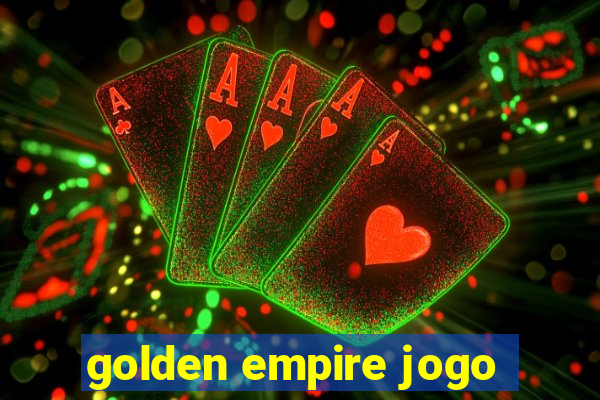 golden empire jogo