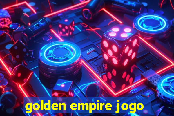 golden empire jogo