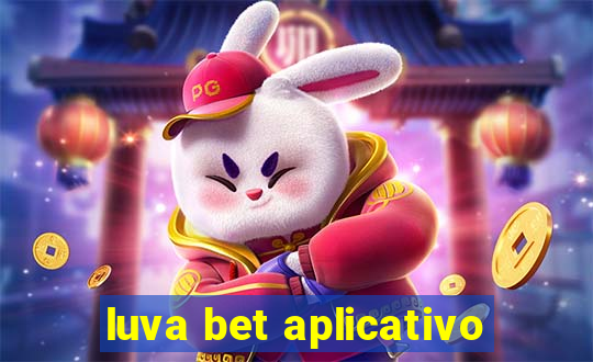 luva bet aplicativo