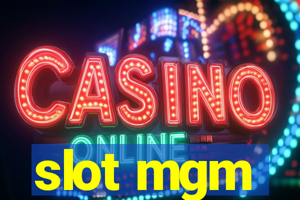 slot mgm