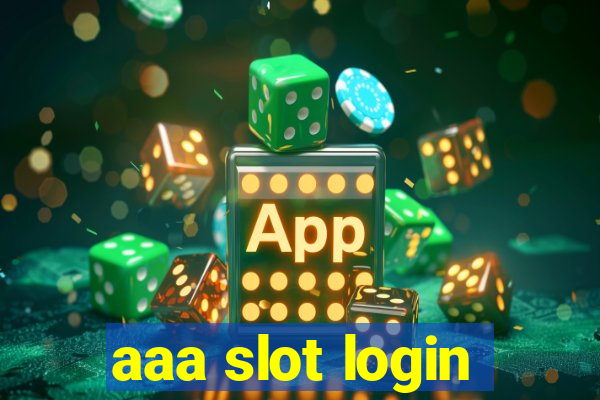 aaa slot login