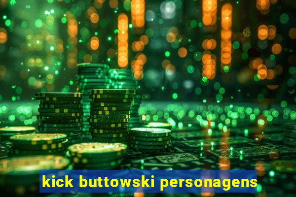 kick buttowski personagens