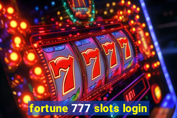 fortune 777 slots login