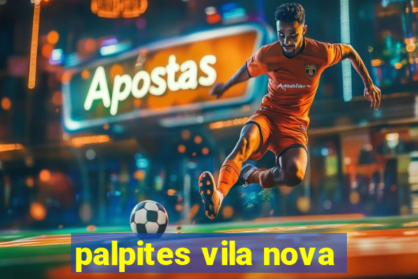 palpites vila nova