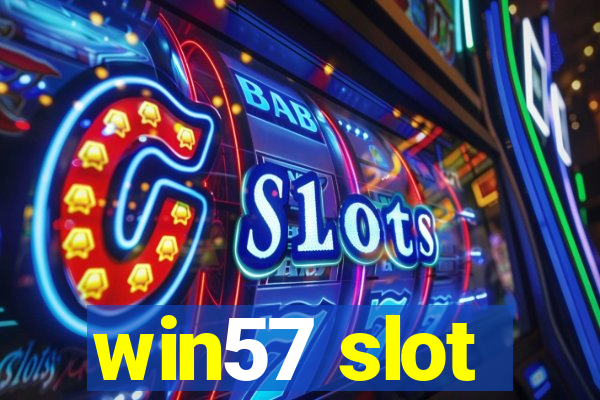 win57 slot