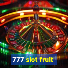 777 slot fruit