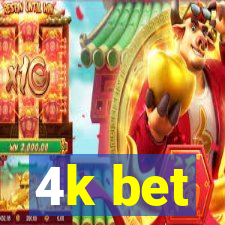 4k bet