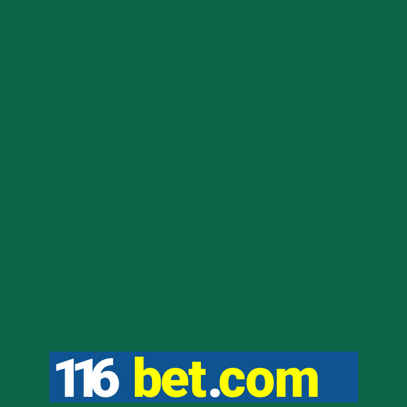 116 bet.com