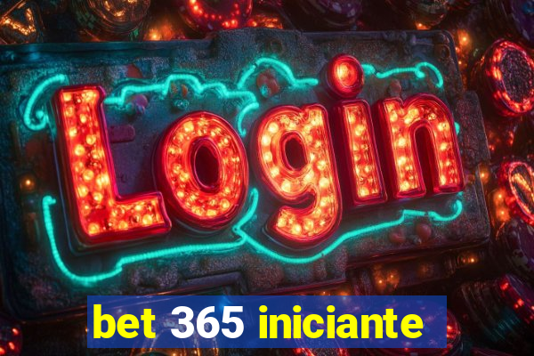 bet 365 iniciante