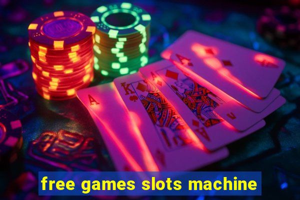 free games slots machine