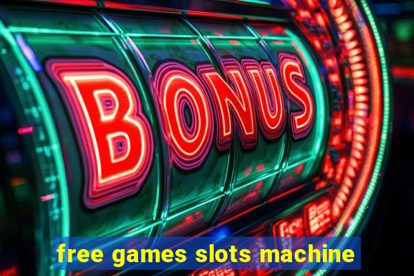 free games slots machine