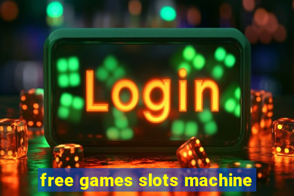 free games slots machine