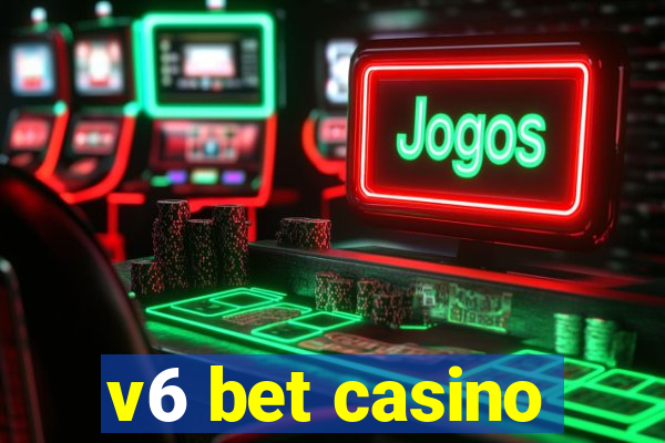 v6 bet casino