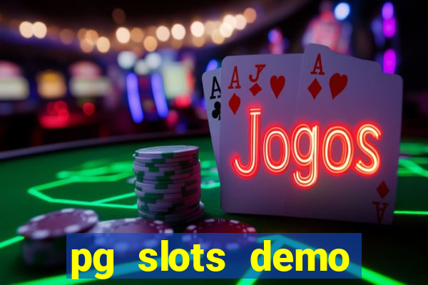 pg slots demo fortune tiger