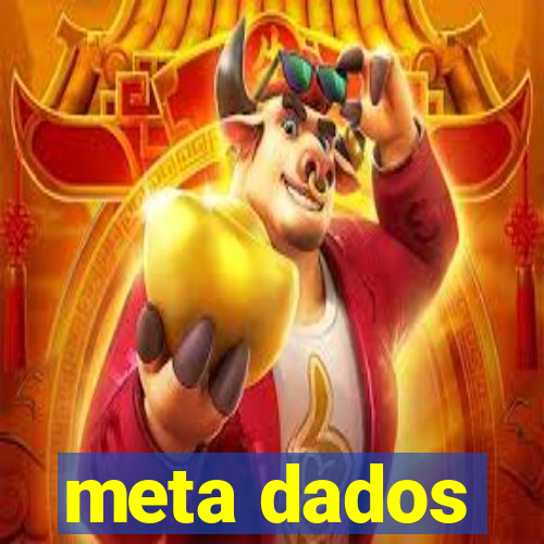 meta dados