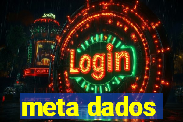 meta dados