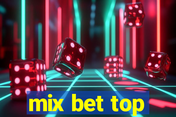 mix bet top