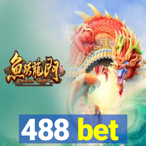 488 bet