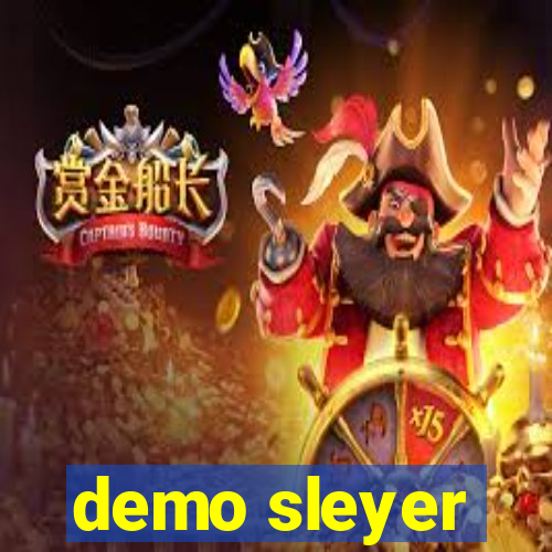 demo sleyer