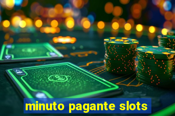 minuto pagante slots