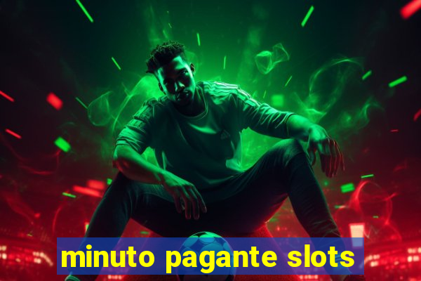 minuto pagante slots