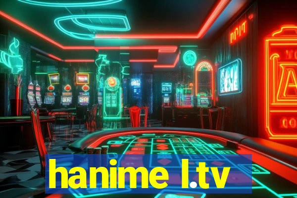 hanime l.tv