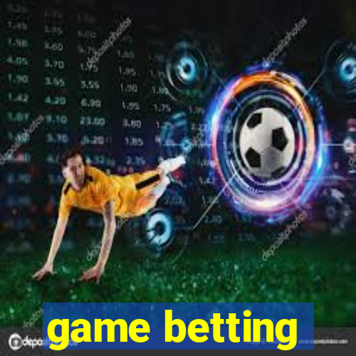 game betting