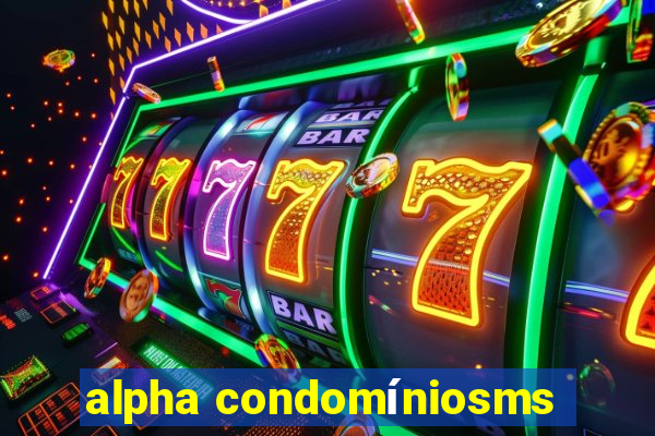 alpha condomíniosms