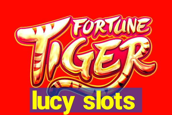 lucy slots