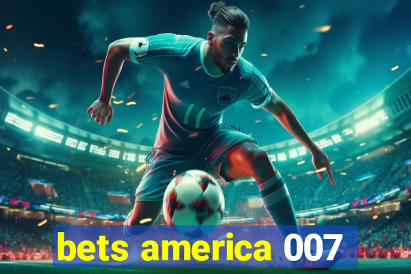 bets america 007